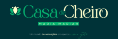 Casa de Cheiro – Maria Mariah